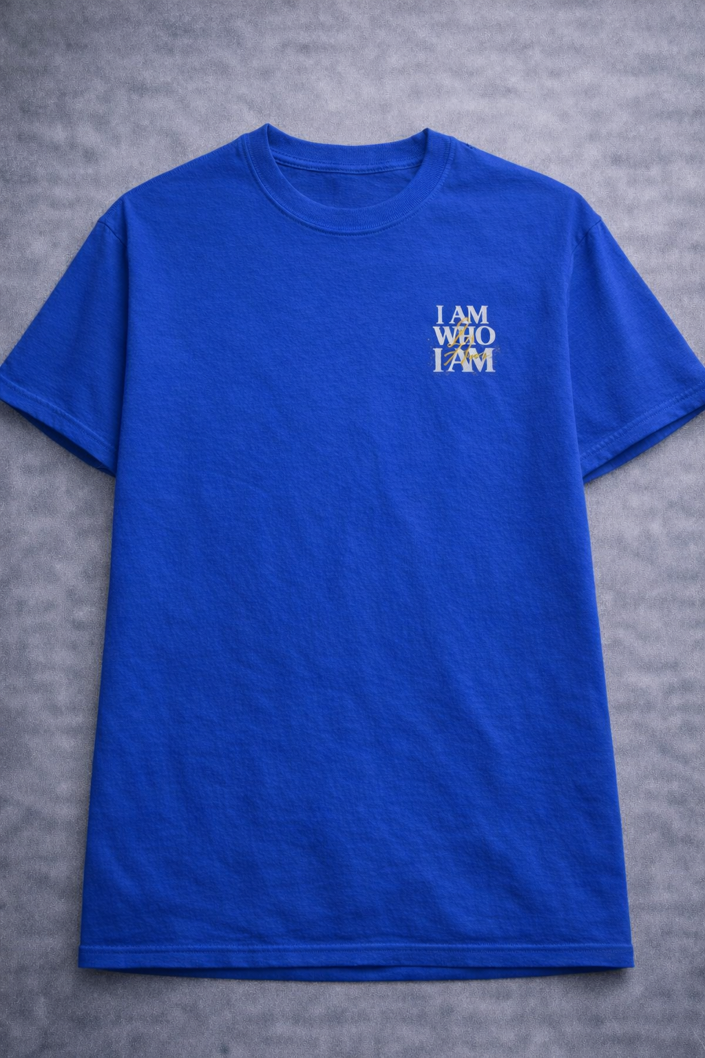 I Am Who I Am T-Shirt