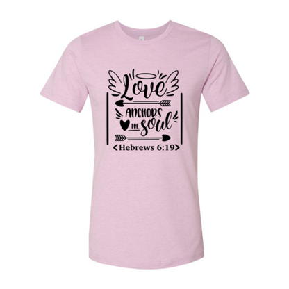 Love Anchors The Soul Shirt
